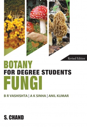 Botany for Degree Students Fungi