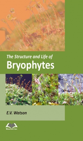 The Structure and Life of Bryophytes