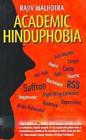 Academic Hinduphobia: A Critique of Wendy Doniger's Erotic school of Indology