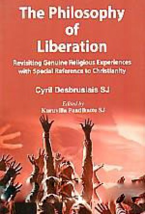 The Philosophy of Liberation: Revisiting Genuine Religious Experiences with Special Reference to Christianity