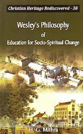 Wesley's Philosophy of Education for Socio-Spiritual Change