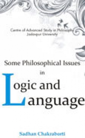 Some Philosophical Issues in Logic and Language