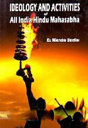 Ideology and Activities of All India Hindu Mahasabha