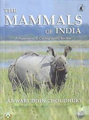 The Mammals of India: A Systematic & Cartographic Review