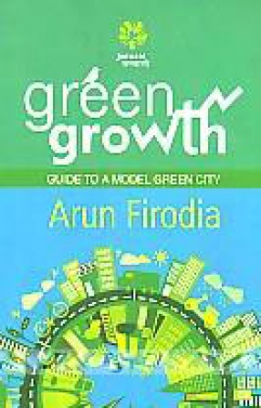 Green Growth: Guide to A Model Green City