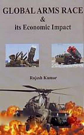 Global Arms Race and Its Economic Impact