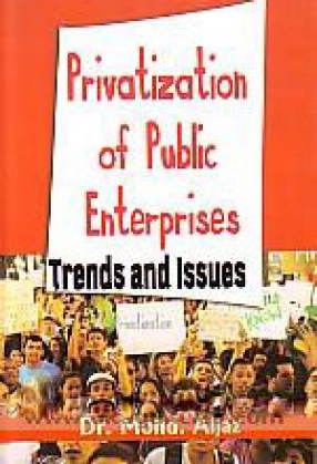 Privatization of Public Enterprises: Trends and Issues