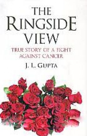 The Ringside View: True Story of A Fight Against Cancer