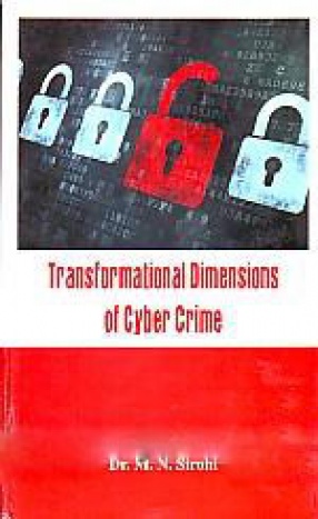 Transformational Dimensions of Cyber Crime