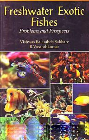 Freshwater Exotic Fishes: Problems and Prospects