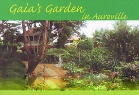 Gaia's Garden in Auroville