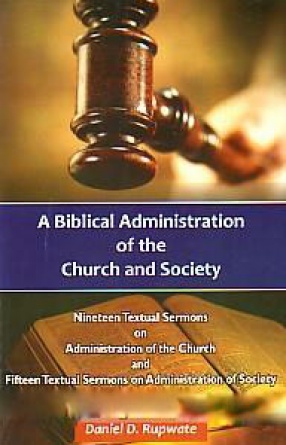 A Biblical Administration Of The Church And Society