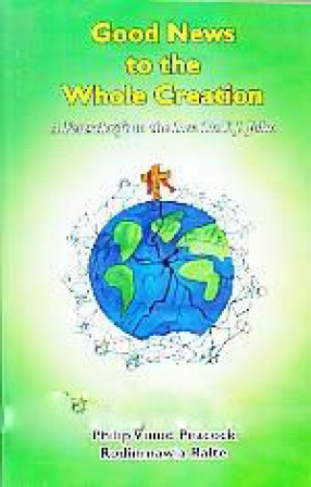 Good News to the Whole Creation: A Festschrift to the Rev. Dr. V.J. John