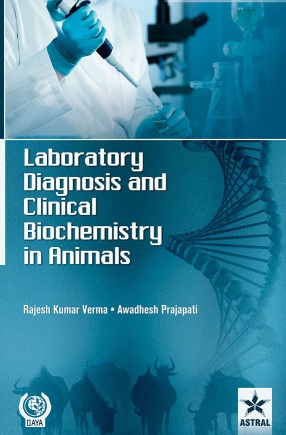 Laboratory Diagnosis and Clinical Biochemistry in Animals