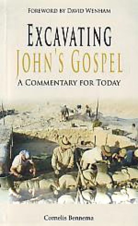 Excavating John's Gospel: A Commentary for Today