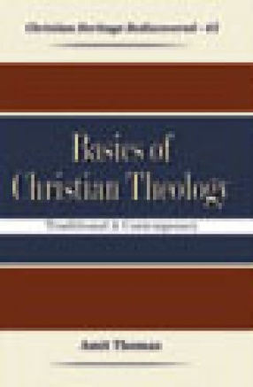Basics of Christian Theology: Traditional and Contemporary