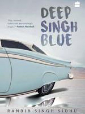 Deep Singh Blue: A Novel