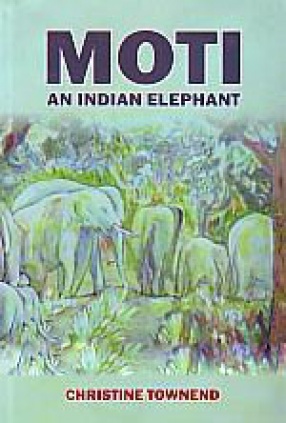 Moti: An Indian Elephant