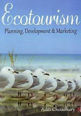 Ecotourism: Planning, Development & Marketing