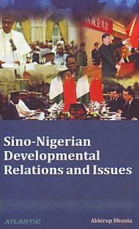 Sino-Nigerian Developmental Relations and Issues