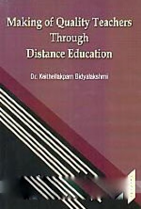 Making of Quality Teachers Through Distance Education