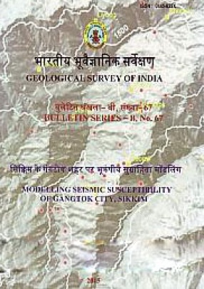 Modelling Seismic Susceptibility of Gangtok City, Sikkim 