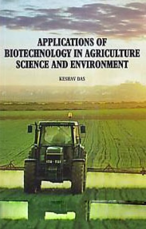 Applications of Biotechnology in Agriculture Science and Environment