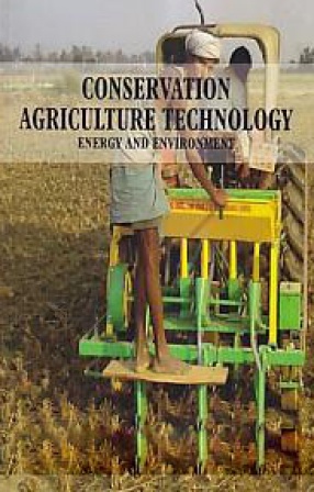 Conservation Agriculture Technology: Energy and Environment