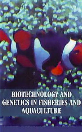 Biotechnology and Genetics in Fisheries and Aquaculture