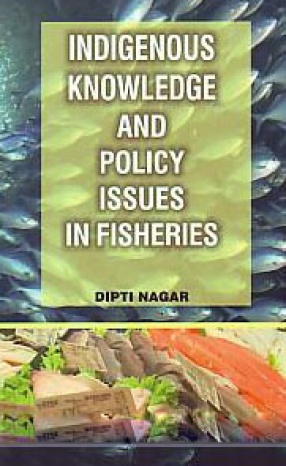 Indigenous Knowledge and Policy Issues in Fisheries