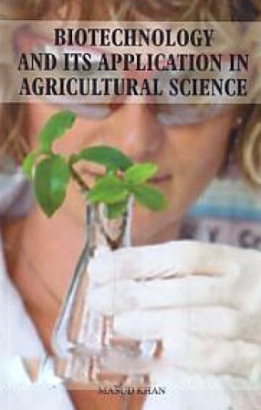 Biotechnology and Its Applications in Agricultural Science