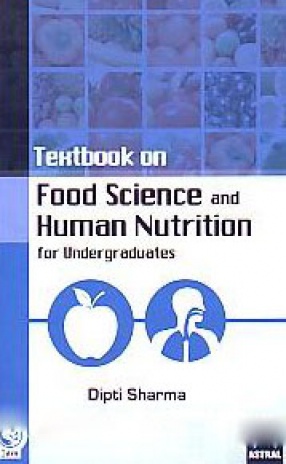 Textbook on Food Science and Human Nutrition: For Undergraduates