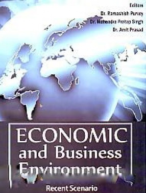 Economic and Business Environment: Present Scenario