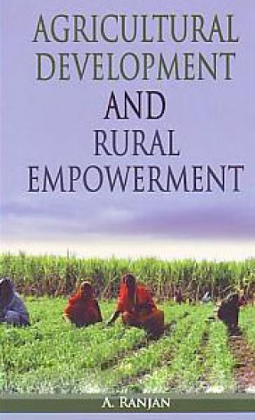 Agricultural Development and Rural Empowerment