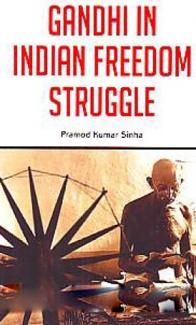 Gandhi in Indian Freedom Struggle