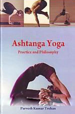 Ashtanga Yoga: Practice and Philosophy