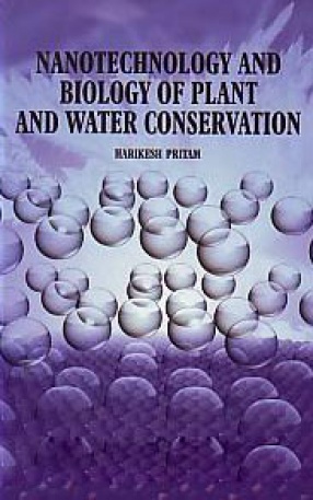 Nanotechnology and Biology of Plant and Water Conservation