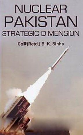 Nuclear Pakistan: Strategic Dimension