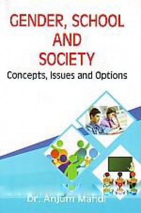 Gender, School and Society: Concepts, Issues and Options