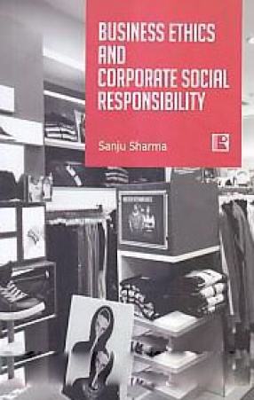 Business Ethics and Corporate Social Responsibility: A Comparative Study of Selected Mega Marts in Jaipur City