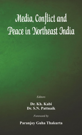 Media, Conflict and Peace in Northeast India