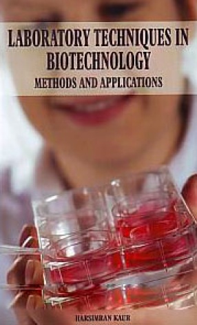 Laboratory Techniques in Biotechnology: Methods and Applications
