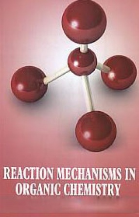 Reaction Mechanisms in Organic Chemistry