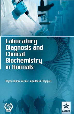 Laboratory Diagnosis and Clinical Biochemistry in Animals