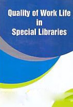 Quality of Work Life in Special Libraries