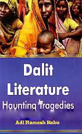 Dalit Literature: Haunting Tragedies
