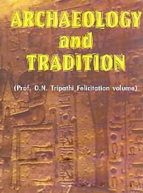 Archaeology and Tradition (In 2 Volumes)