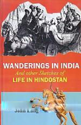 Wanderings in India and Other Sketches of Life in Hindostan