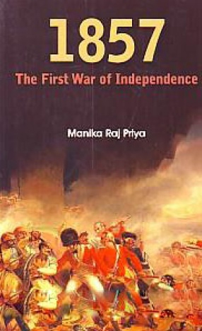 1857: The First War of Independence