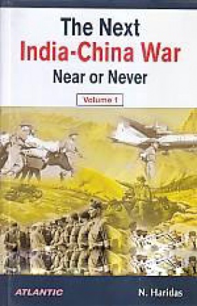 The Next India-China War: Near or Never (In 2 Volumes)